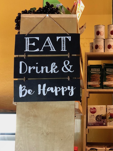 I love this sign - up in Bacchus Fine Foods - my sentiments every day !